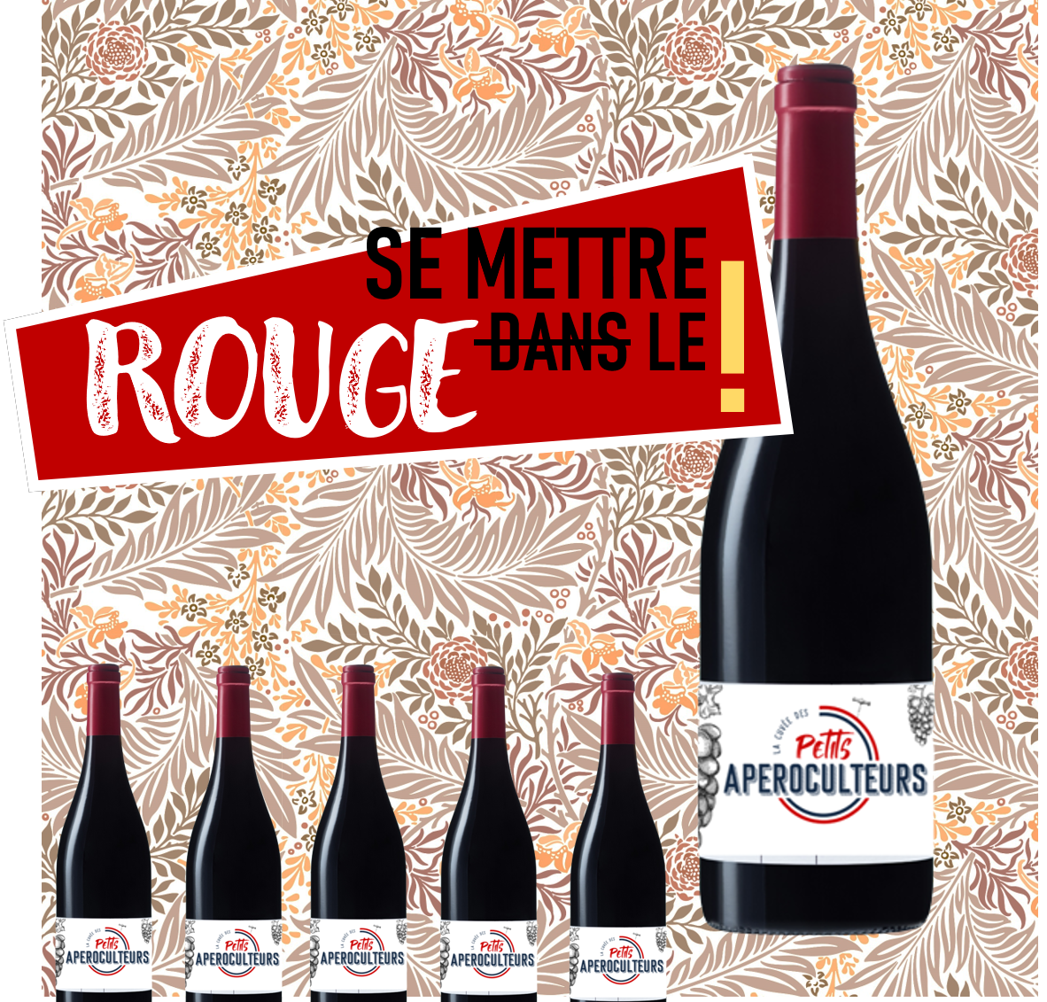 5+1 OFFERT : ROUGE APÉROCULTEURS